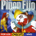 Pinon Fijo - Por Los Chicos: Vivo - Music CD
