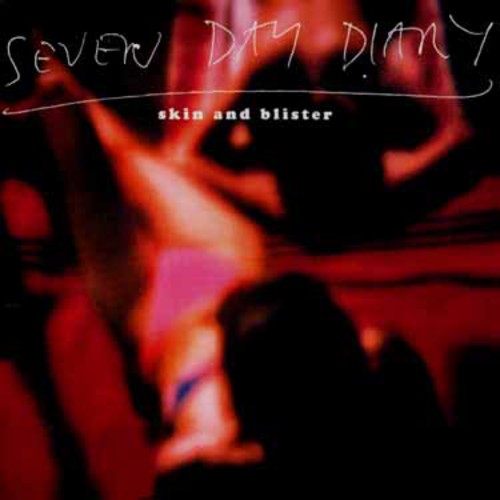 Seven Day Diary - Skin & Blister - Music CD