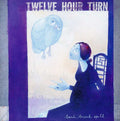 Twelve Hour Turn - Bend Break Spill - Music CD