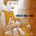 Twelve Hour Turn - Perfect Progress Perfect Destruction - Music CD