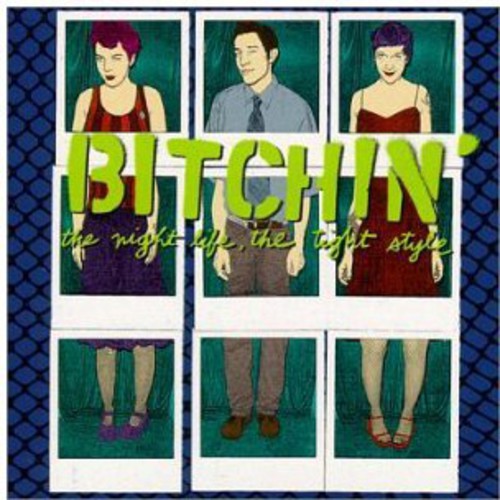 Bitchin - Night Life The Tight Style - Music CD