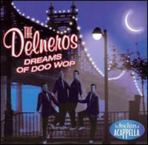 Delneros - Dreams Of Doo Wop - Music CD
