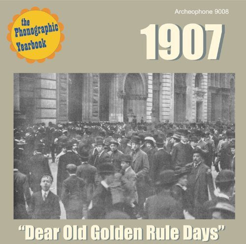 Phonographic Yearbook 1907: Dear Old Golden / Var - Phonographic Yearbook 1907: Dear Old Golden / Var - Music CD