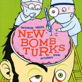 New Bomb Turks - Switchblade Tongues & Butterknife Brains - Music CD
