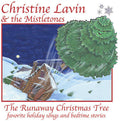 Lavin,christine / Mistletones - Runaway Christmas Tree - Music CD
