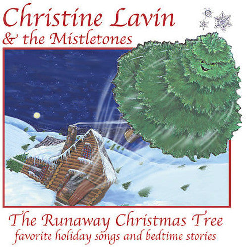 Lavin,christine / Mistletones - Runaway Christmas Tree - Music CD