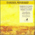 Milhaud / Dekaise / L'ensemble Des Temps Modernes - Symphonies De Chambre - Music CD