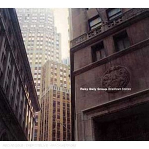 Roby Dely Group - Downtown Stories - Music CD