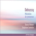 Debussy / Brown / Lemelin - Melodies De Jeunesse - Music CD