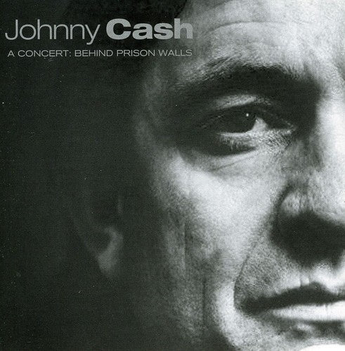 Cash,johnny - A Concert: Behind Prison Walls - Music CD
