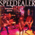 Speedealer - Burned Alive - Music CD