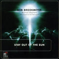 Brookmeyer,bob & Stephans,michael - Stay Out Of The Sun - Music CD