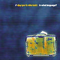 Iyer,vijay / Ladd,mike - In What Language - Music CD