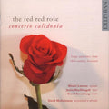 Concerto Caledonia / Greenburg / Lawson / Mcdougal - Red Red Rose - Music CD