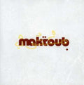 Maktoub - Maktoub - Music CD