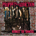 Prophets Of Addiction - Reunite The Sinners - CD