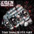 Kickin Valentina - Star Spangled Fist Fight - LP Vinyl