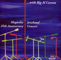 Magnolia Jazz Band / Carson,big Al - 25th Anniversary - Music CD