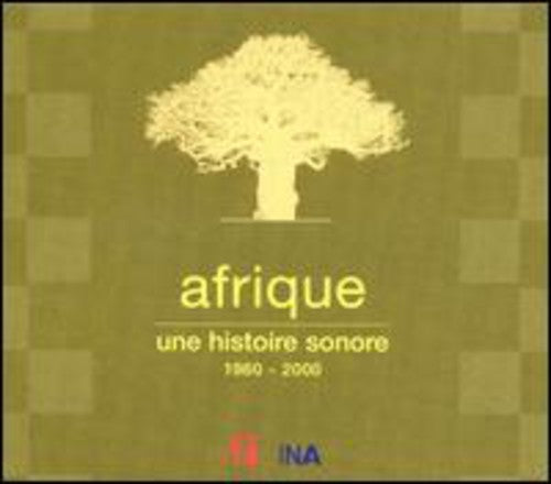 Afrique Une Histoire Sonore 1960-2000 / Various - Afrique Une Histoire Sonore 1960-2000 / Various - Music CD