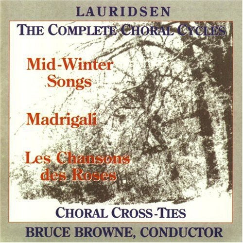 Lauridsen - Complete Choral Cycles - Music CD