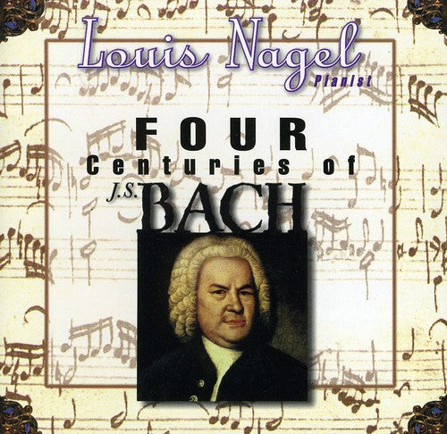 Nagel - Four Centuries Of Bach - Music CD