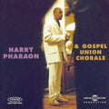 Pharaon,harry - Gospel Union Chorale - Music CD