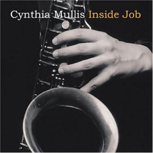 Mullis,cynthia - Inside Job - Music CD