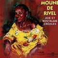 De Rivel,moune - Joie Et Nostalgie Creoles - Music CD