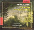 Lemee,christophe - Leon Tolstoi:la Mort D'ivan Illitch - Music CD