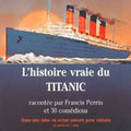 Perrin,jacques - L'histoire Vraie Du Titanic - Music CD