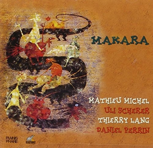 Michel,m. / Scherer,u. / Lang,t. / Perrin,d. - Makara - Music CD