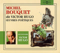 Bouquet,michel - Michel Bouquet Dit Victor Hugo:oeuvres Poetiques - Music CD