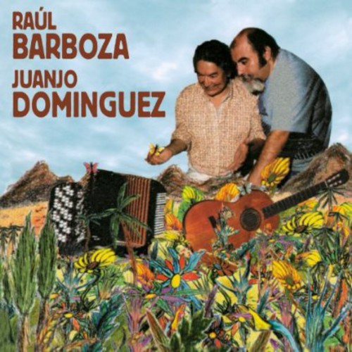 Barboza,raul & Dominguez,juanjo - Que Nadie Seda Mi Sufrir - Music CD