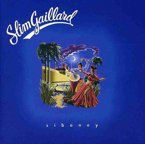 Gaillard,slim - Siboney - Music CD