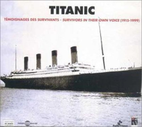 Titanic 1915-1999: Titanic Survivors / Various - Titanic 1915-1999: Titanic Survivors / Various - Music CD