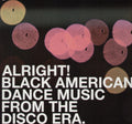Alright! Black American Dance Music From Dis / Var - Alright! Black American Dance Music From Dis / Var - Vinyl Record