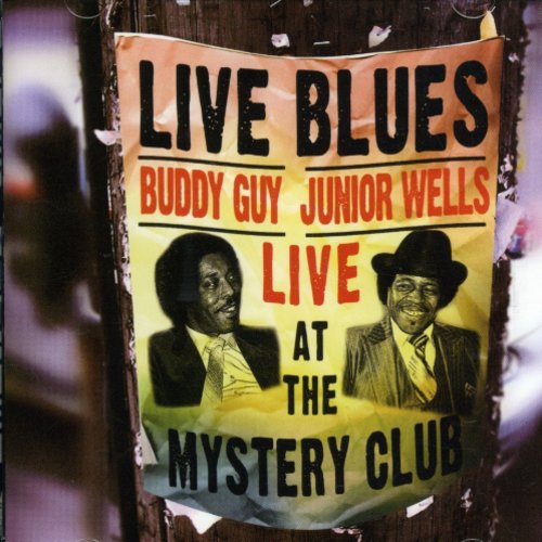 Guy,buddy & Wells,junior - Live At The Mystery Club - Music CD