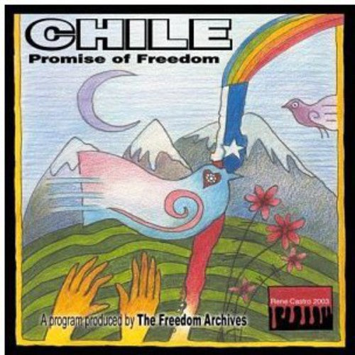 Freedom Archives - Chile: Promise Of Freedom - Music CD