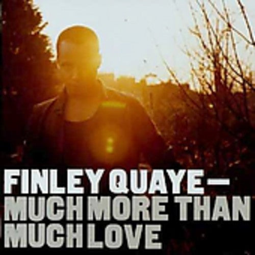 Quaye,finley - Much More Than Much Love - Music CD