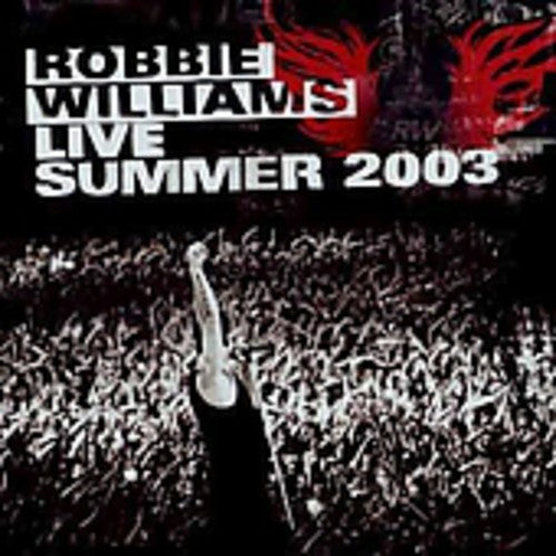 Williams,robbie - Live Summer 2003 - Music CD