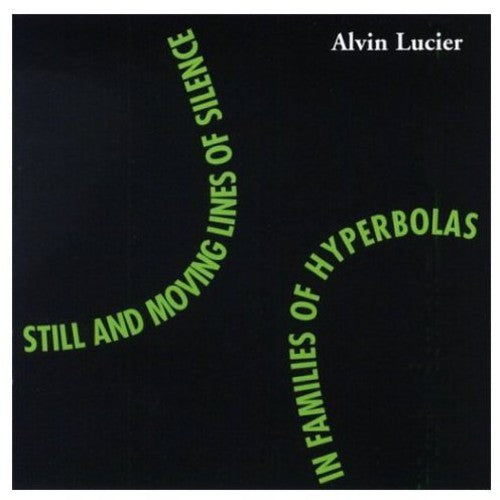Lucier / Ridenour / Winant / Panner / Armstrong - Still & Moving Lines Of Silence In Families Of - Music CD
