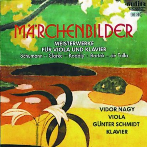 Schumann / Clarke / Kodaly / Nagy / Schmidt - Fairy Tale Pictures / Sonata / Adagio - Music CD