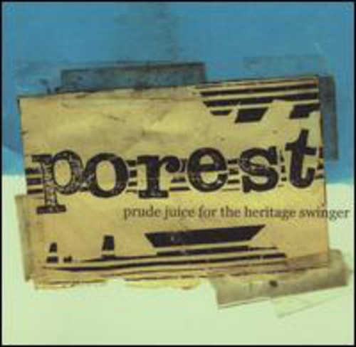 Porest - Prude Juice For The Heritage Swinger - Music CD