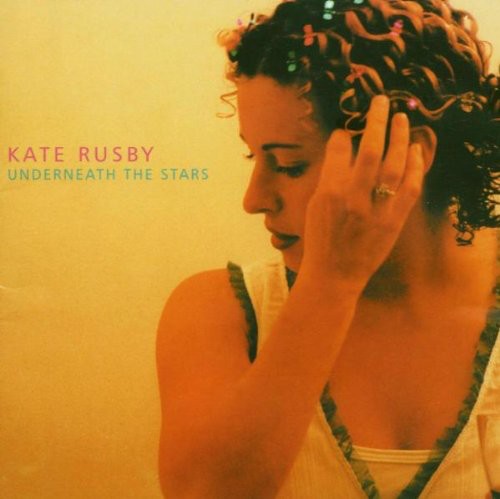 Rusby,kate - Underneath The Stars - Music CD