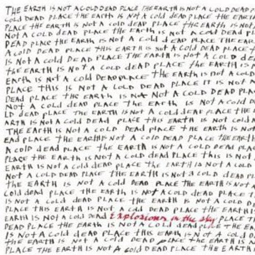 Explosions In The Sky - Earth Is Not A Cold Dead Place - Music CD
