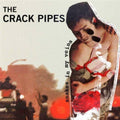 Crack Pipes - Snakes In My Veins - Music CD