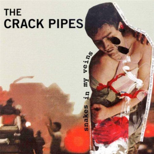 Crack Pipes - Snakes In My Veins - Music CD
