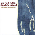 Primordial Undermind - Thin Shells Of Revolution - Music CD