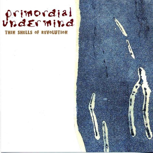 Primordial Undermind - Thin Shells Of Revolution - Music CD