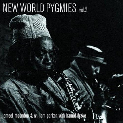 Moondoc,jemeel / Parker,william / Drake,hamid - New World Pygmies 2 - Music CD